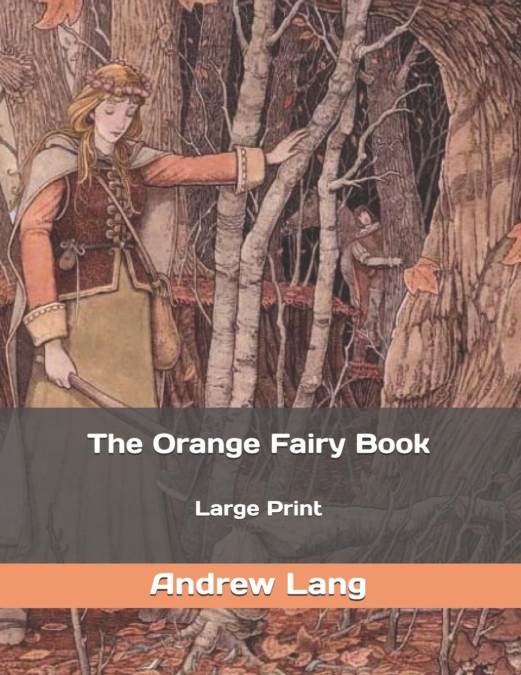 The Orange Fairy Book: Large Print