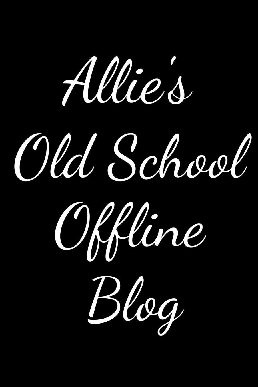 Allie's Old School Offline Blog: Notebook / Journal / Diary - 6 x 9 inches (15,24 x 22,86 cm), 150 pages.