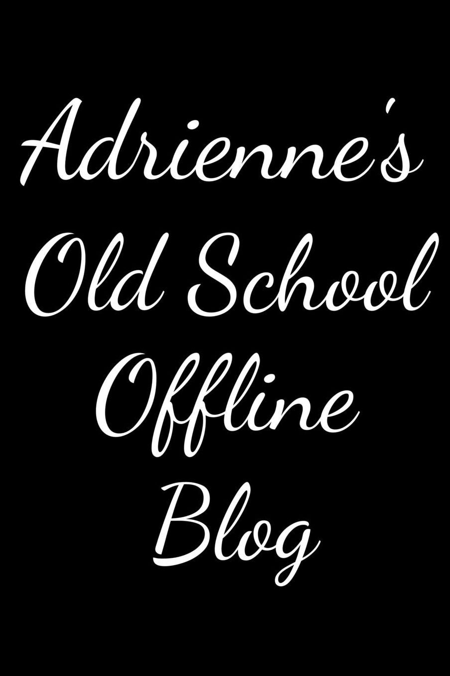 Adrienne's Old School Offline Blog: Notebook / Journal / Diary - 6 x 9 inches (15,24 x 22,86 cm), 150 pages.