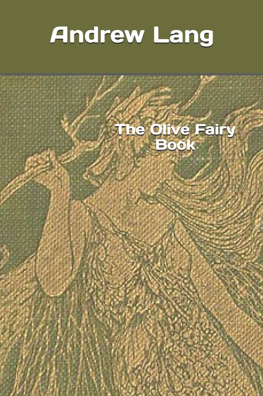 The Olive Fairy Book