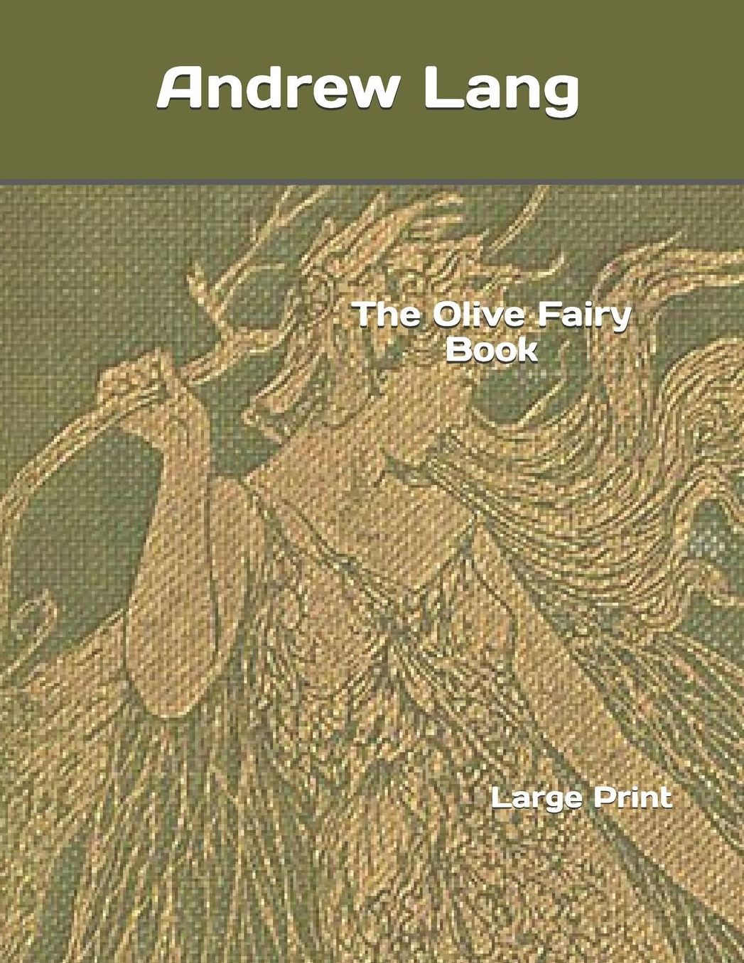 The Olive Fairy Book: Large Print