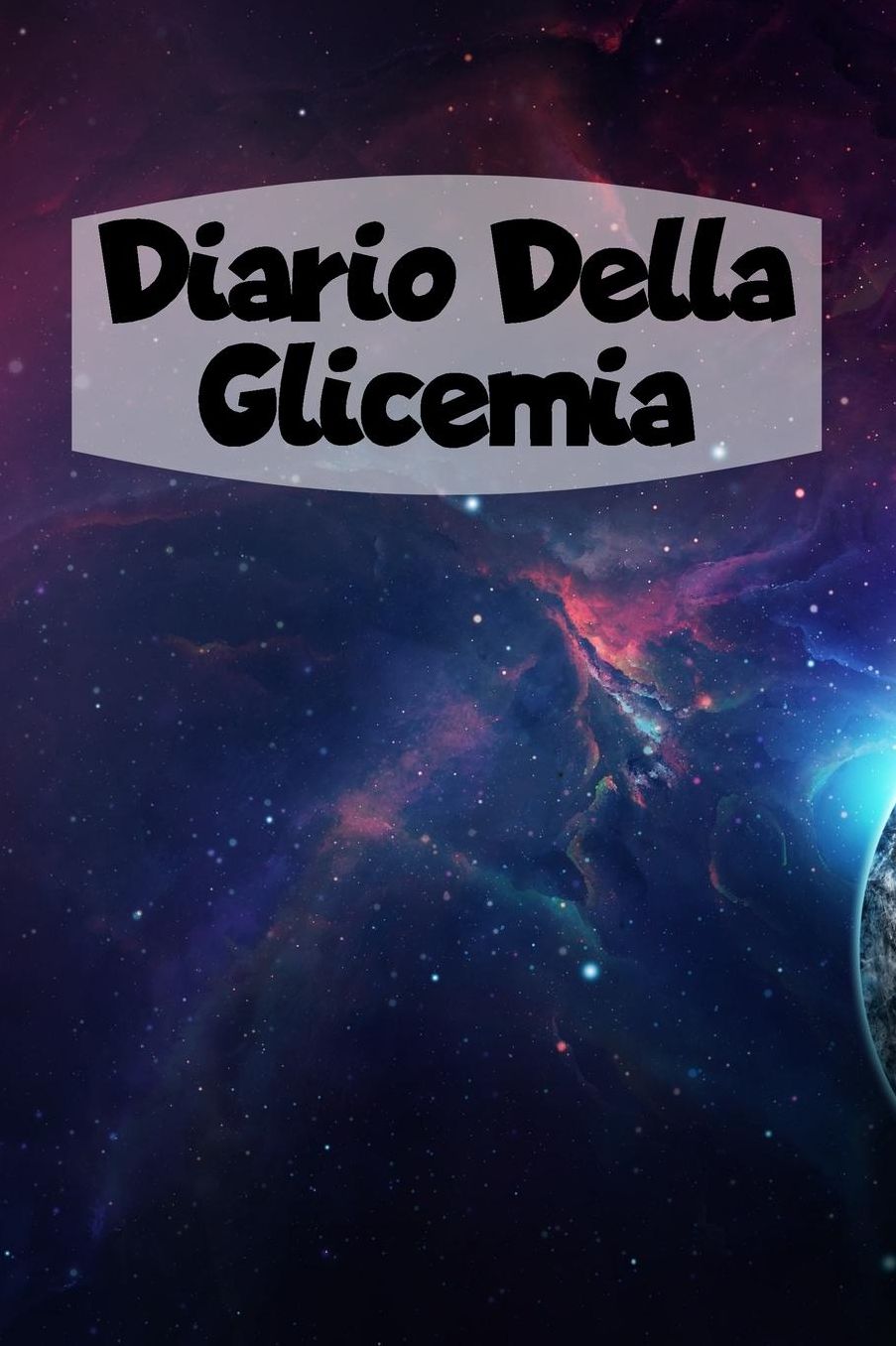 Diario Della Glicemia: 6x9 Diario Del Diabete O Diario Dello Zucchero Nel Sangue Per 1 Anno / 53 Settimane. Giornale Del Diabete Per La Glicemia Come Organizzatore E Diario Medico In Forma Prestampata.