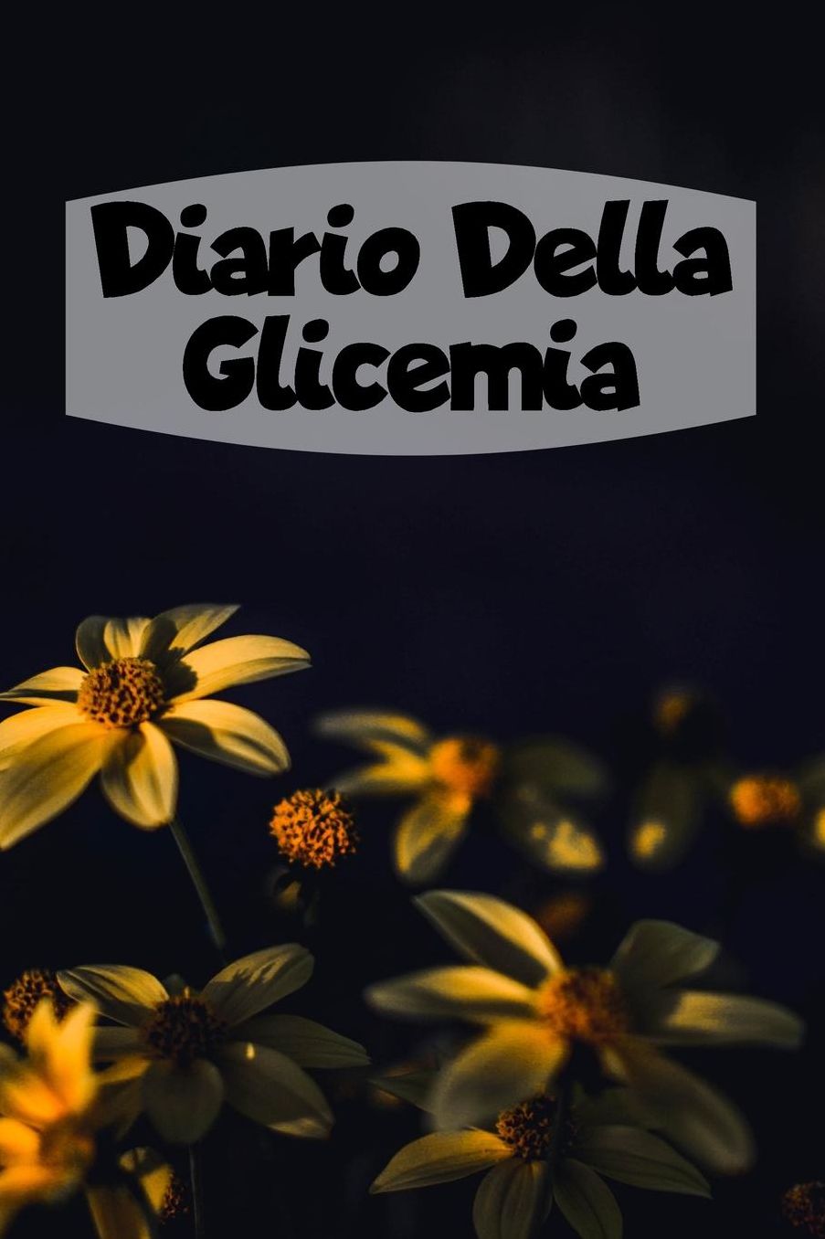 Diario Della Glicemia: 6x9 Diario Del Diabete O Diario Dello Zucchero Nel Sangue Per 1 Anno / 53 Settimane. Giornale Del Diabete Per La Glicemia Come Organizzatore E Diario Medico In Forma Prestampata.