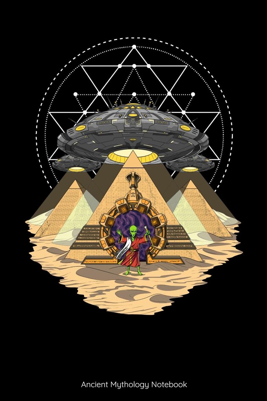 Ancient Mythology Notebook: Egyptian Pyramids UFO Notebook