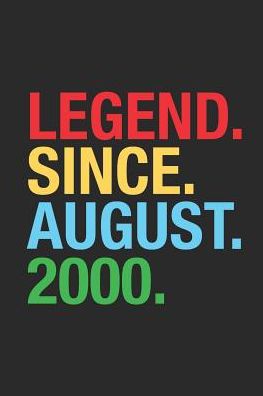 Legend Since August 2000: Dotted Bullet Grid Notebook / Journal (6 X 9) - 19th years old Birthday Gift and Anniversary Gift for Women and Men