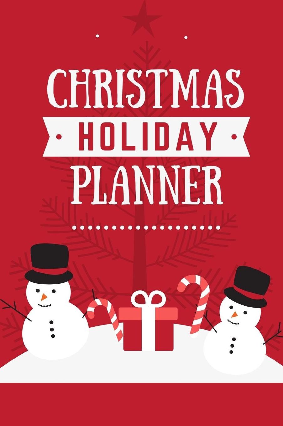 Christmas Holiday Planner: Ultimate Organizer Notebook: Less Stress More Enjoyment Holiday Budget Christmas Cards Shopping Lists Decorations Party Planning Menu Planner Baking Grocery List