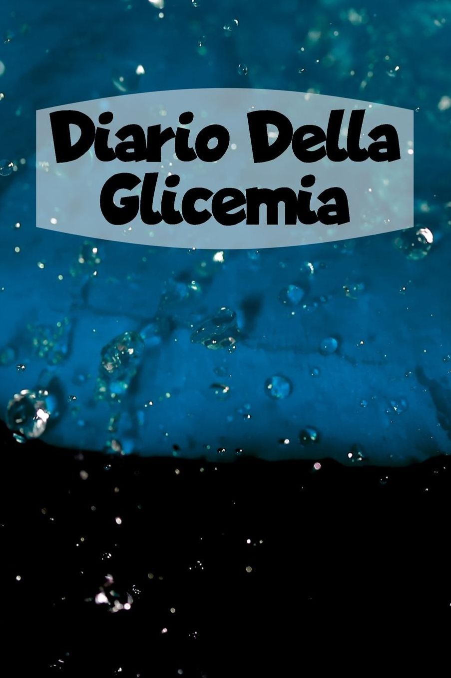 Diario Della Glicemia: 6x9 Diario Del Diabete O Diario Dello Zucchero Nel Sangue Per 1 Anno / 53 Settimane. Giornale Del Diabete Per La Glicemia Come Organizzatore E Diario Medico In Forma Prestampata.