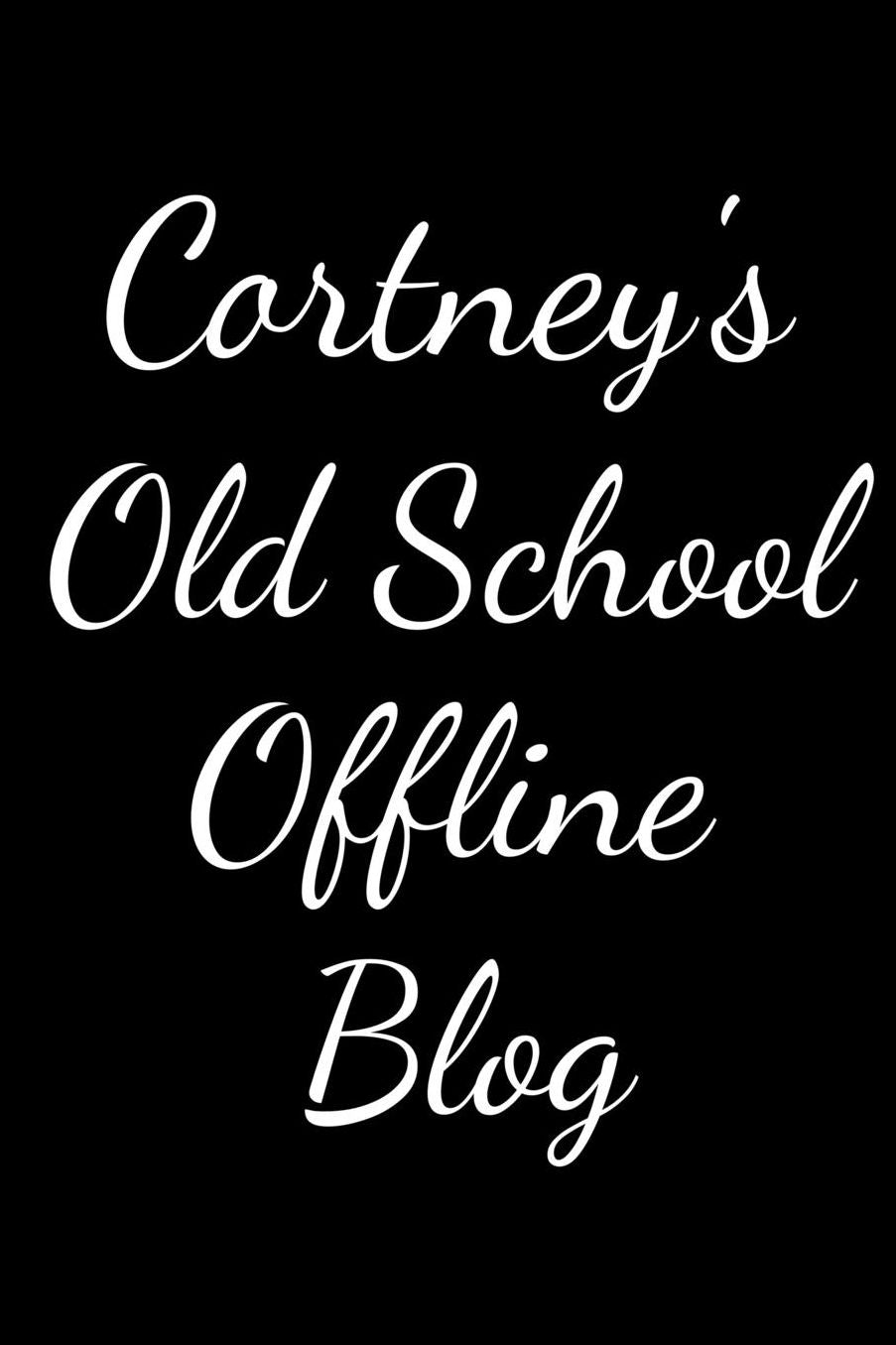 Cortney's Old School Offline Blog: Notebook / Journal / Diary - 6 x 9 inches (15,24 x 22,86 cm), 150 pages.