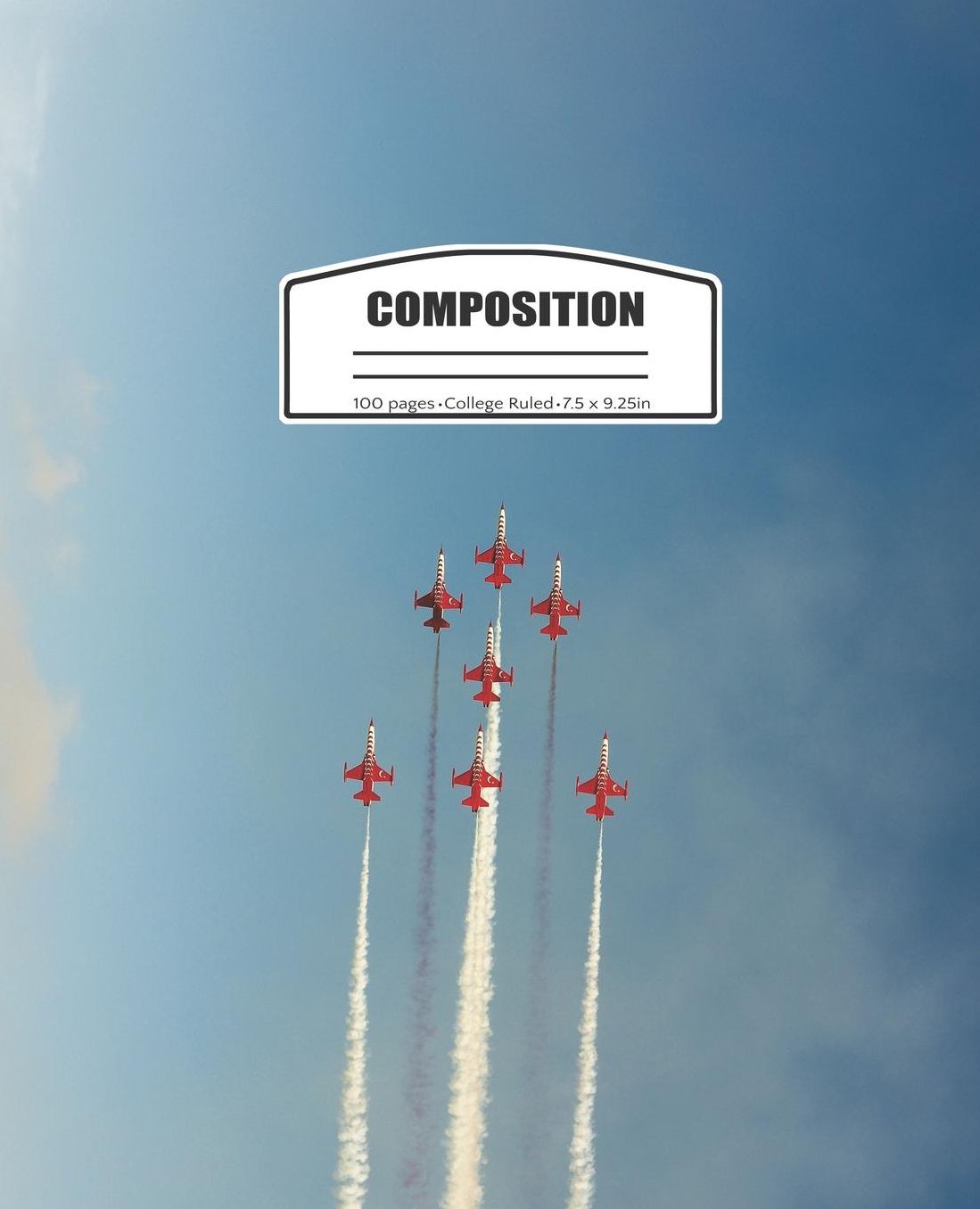 Composition: College Rule School Notebook or Journal. Aerobatics Air Force Blank Lined Book
