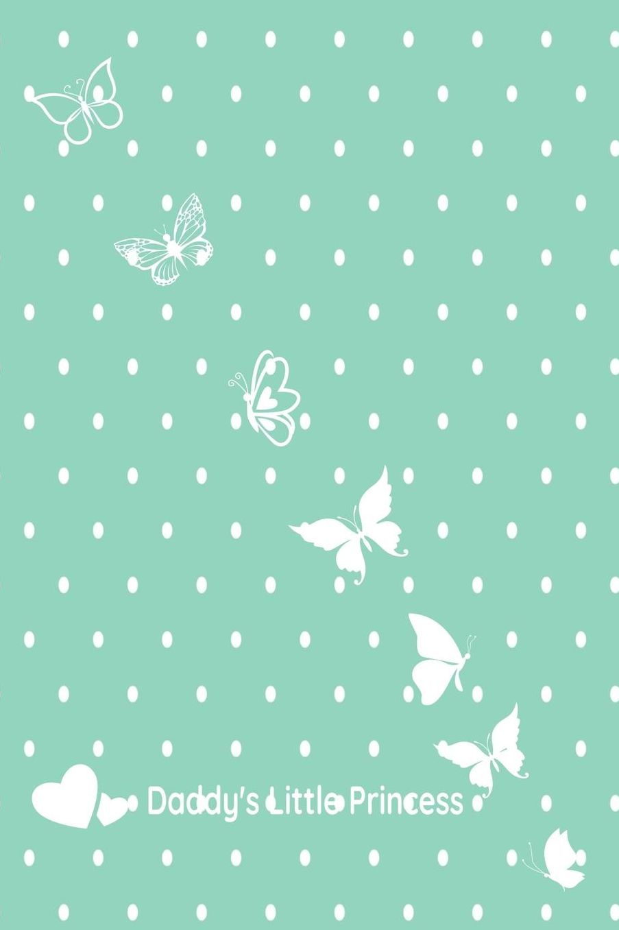 Daddy's Little Princess: Colorful and Attractive Lined Journal for Girls (Notebook, Jotter, Notepad), Blank 6x9, 120pages Ruled Journal to Write in for Students and Professionals.