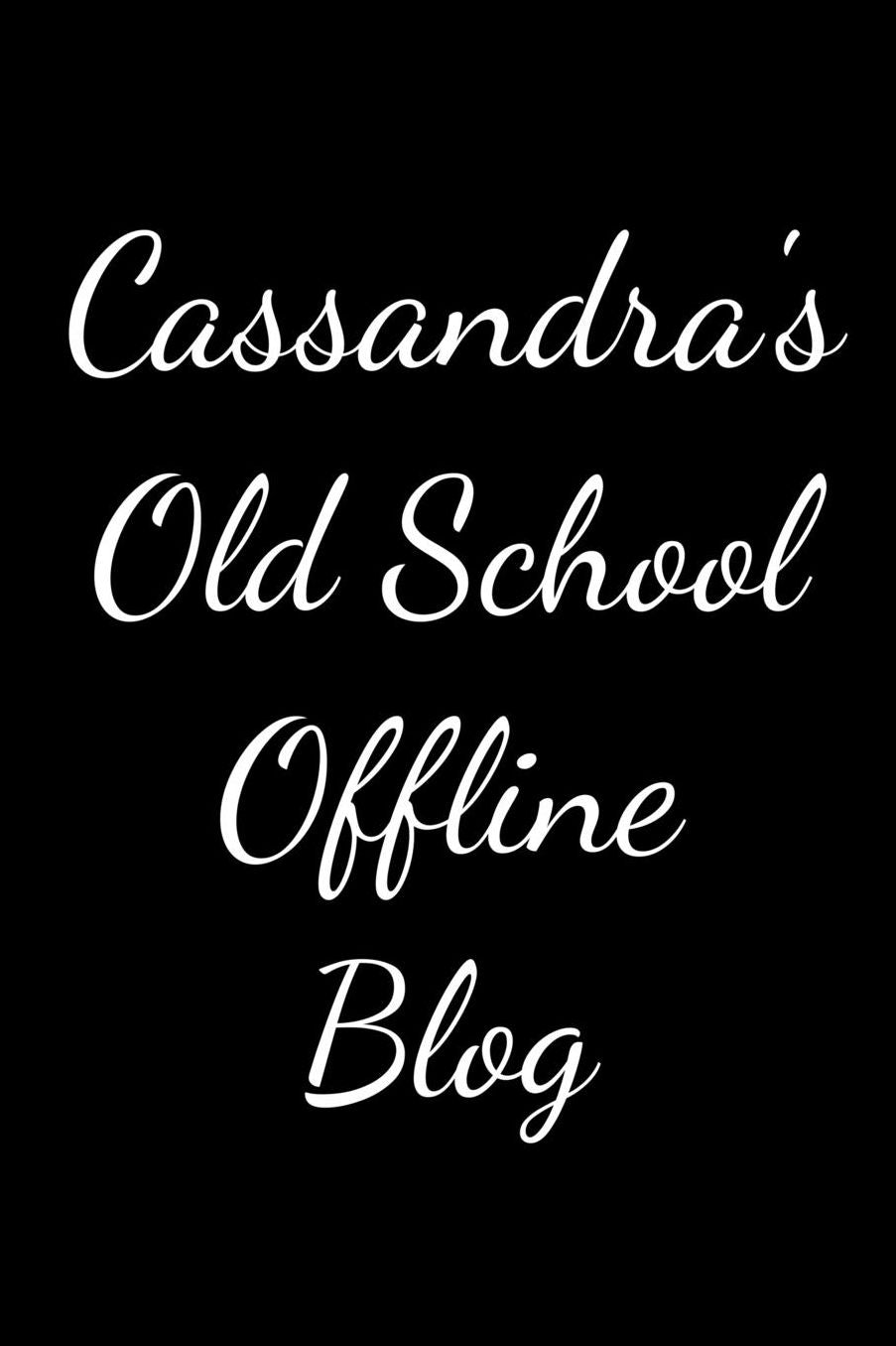 Cassandra's Old School Offline Blog: Notebook / Journal / Diary - 6 x 9 inches (15,24 x 22,86 cm), 150 pages.