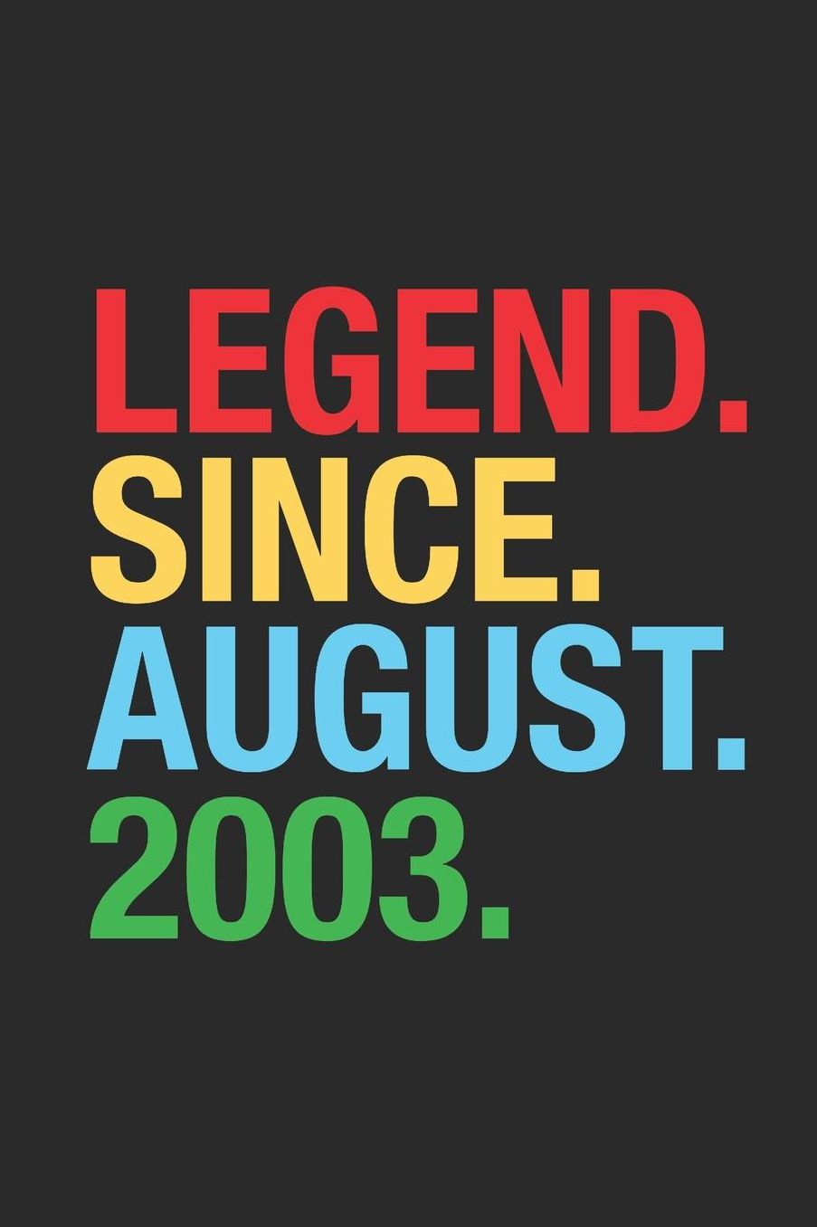 Legend Since August 2003: Dotted Bullet Grid Notebook - Journal 16th Birthday for Woman and Men