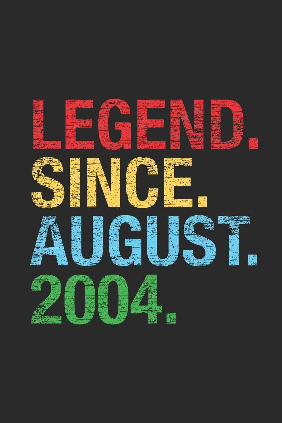 Legend Since August 2004: Dotted Bullet Journal (6 X 9 -120 Pages) for 15th Birthday Gift Idea for Women and Men