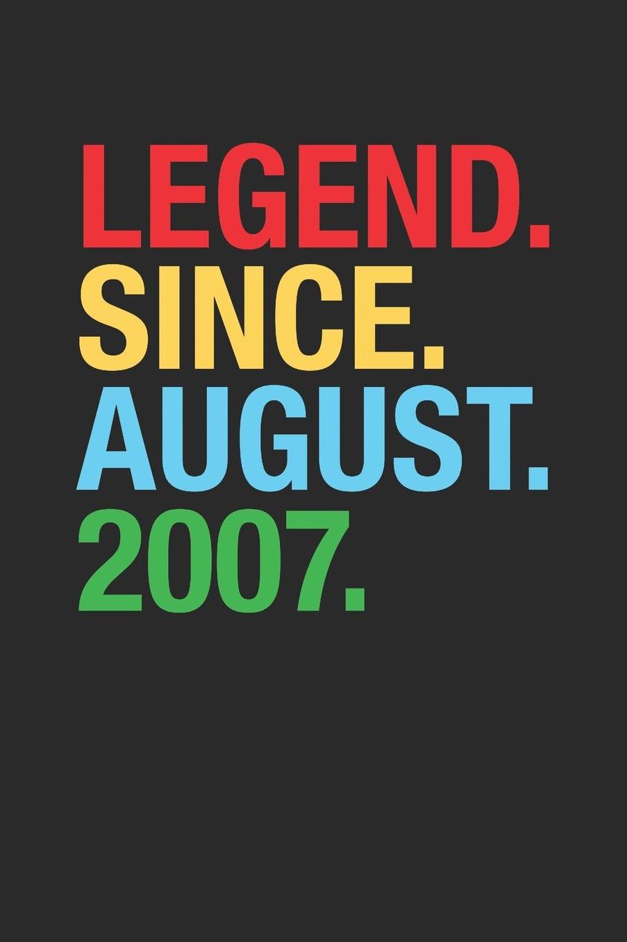 Legend Since August 2007: Small Lined Notebook - 12th Birthday Gift or 12th Anniversary Gift Idea