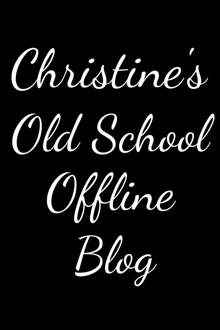 Christi's Old School Offline Blog: Notebook / Journal / Diary - 6 x 9 inches (15,24 x 22,86 cm), 150 pages.