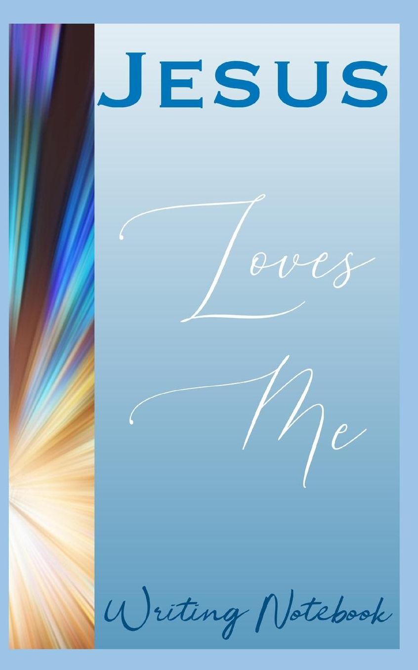 Jesus Loves Me Writing Notebook