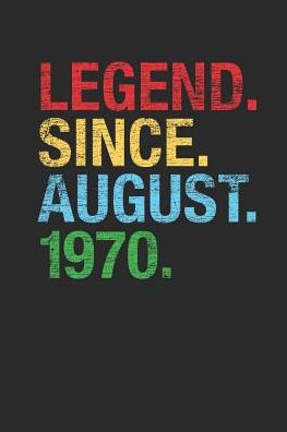 Legend Since August 1970: Graph Paper Notebook - 49th Birthday Gift or 49th Anniversary Gift Idea
