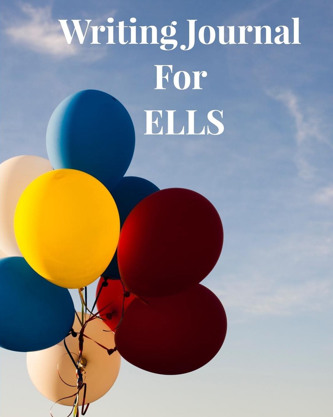 Writing Journals for ELLS: Book One