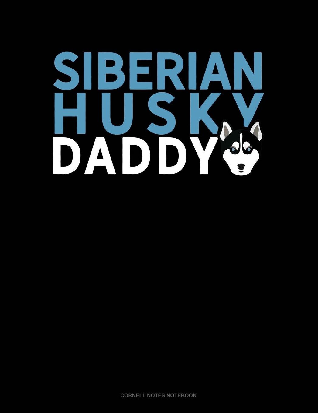 Husky Daddy: Cornell Notes Notebook