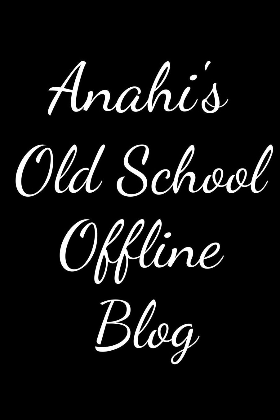 Anastasia's Old School Offline Blog: Notebook / Journal / Diary - 6 x 9 inches (15,24 x 22,86 cm), 150 pages.