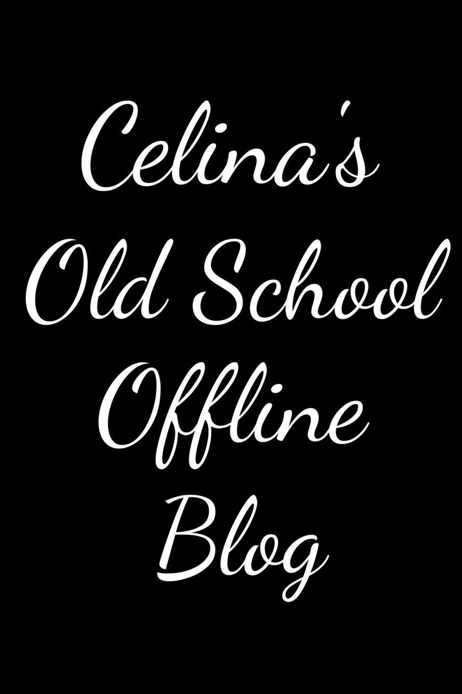 Celina's Old School Offline Blog: Notebook / Journal / Diary - 6 x 9 inches (15,24 x 22,86 cm), 150 pages.