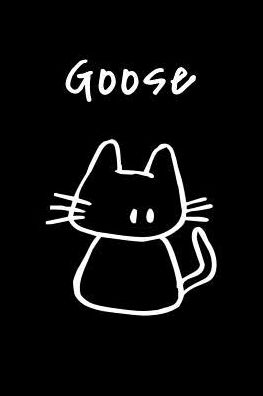 Goose: Composition Notebook Plain College Ruled Wide Lined 6 x 9 Journal Cute Funny Kawaii Gifts for Cat Lover's Organizer Record Log Passwords Address Book Appointments & Diary Students Back to School Teens Kids Workbook for Writing Notes