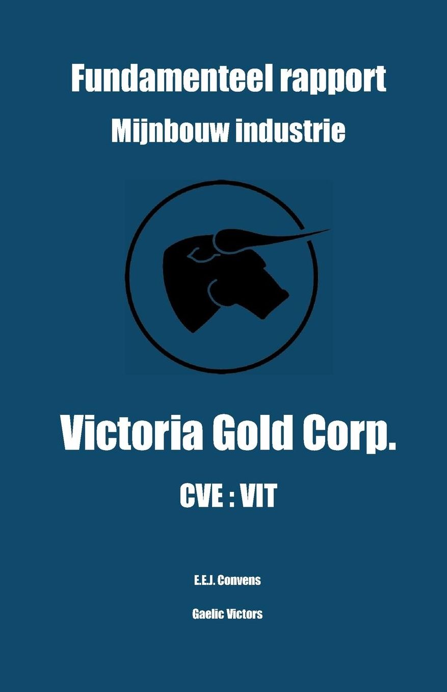Fundamenteel rapport - Mijnbouw Industrie - Victoria Gold Corp. - CVE: Vit