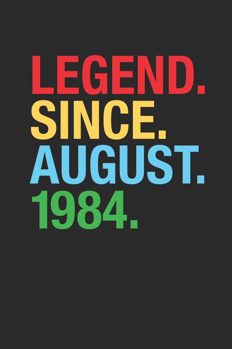 Legend Since August 1984: Graph Paper Notebook / Journal (6 X 9 - 5 Squares per inch - 120 Pages) - 35th Birthday Gift Idea