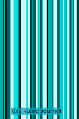 6x9 Ruled Journal: Colorful and Attractive Lined Journal (Notebook, Jotter, Notepad), Blank 6x9, 120pages Ruled Journal to Write in for Students and Professionals