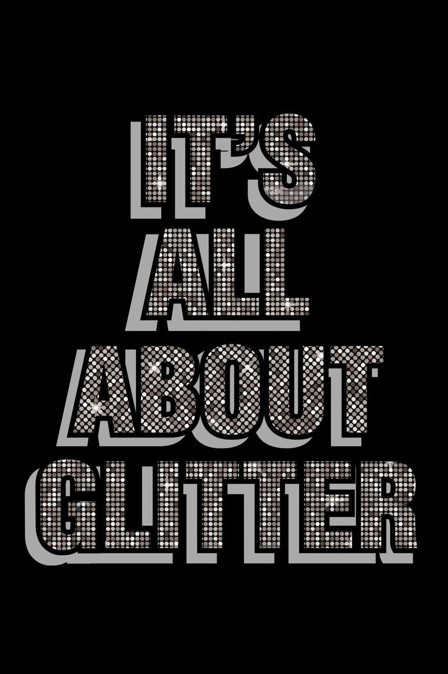 It's All About Glitter: College Ruled Notebook