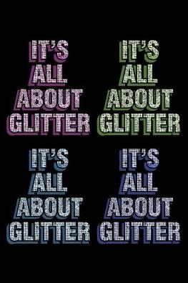 It's All About Glitter Pop: College Ruled Notebook