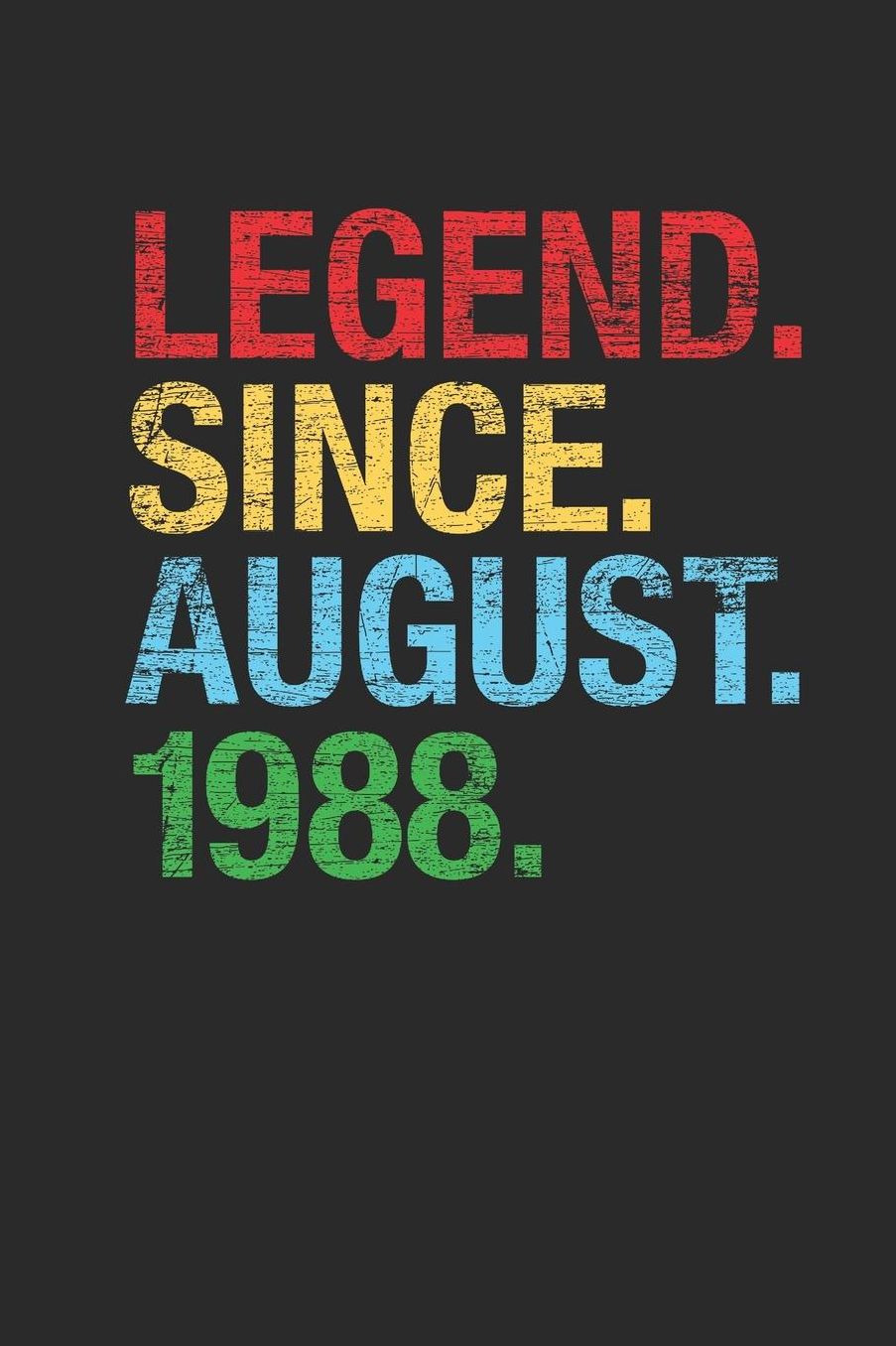 Legend Since August 1988: Graph Ruled Notebook / Journal (6 X 9 - 5 X 5 Graph Ruled) - 31st years old Birthday Gift and Anniversary Gift for Women and Men