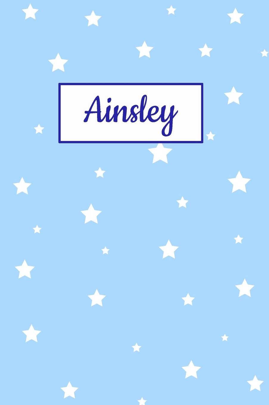 Ainsley: Personalized Name Journal. Wide Ruled (Lined) Writing Diary, Composition Book. Baby Blue Star Cover for Girls, Kids and Teens