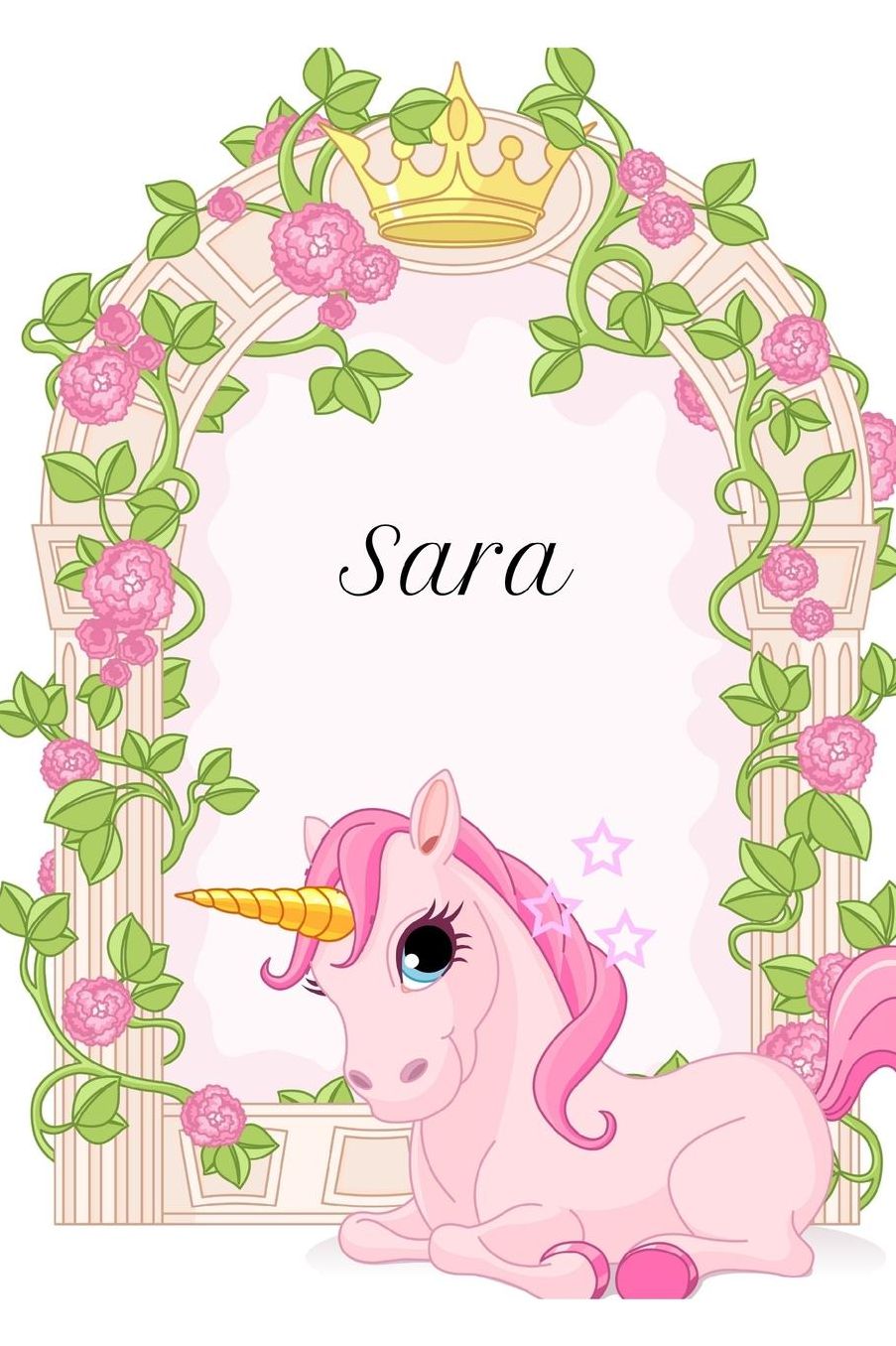 Sara: Diario de unicornios para niï¿½as, Regalo Personalizado