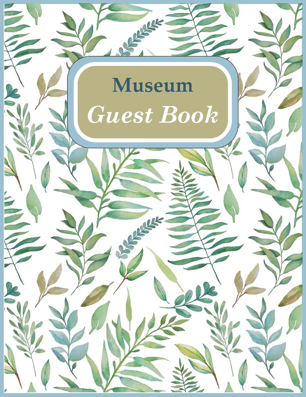 Museum Guest Book: 120 blank pages, soft cover, 8,5 x 11 inch (21.59 x 27.94 cm)