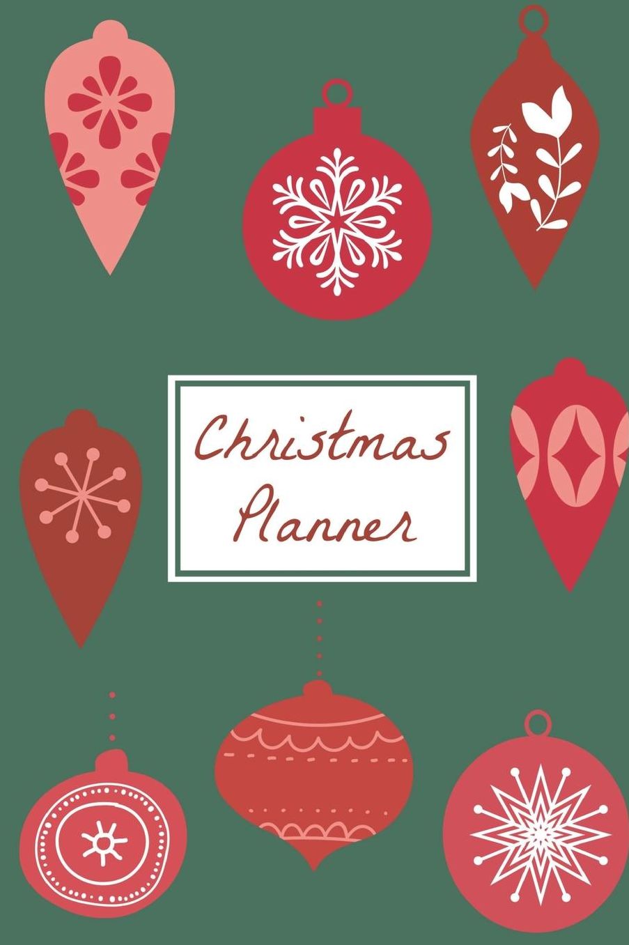Christmas Planner: A 2019 Calendar, Weekly Planner, and Organizer for To Do Lists, Giftinng, Christmas Cards, Shopping, and Christmas Dinner