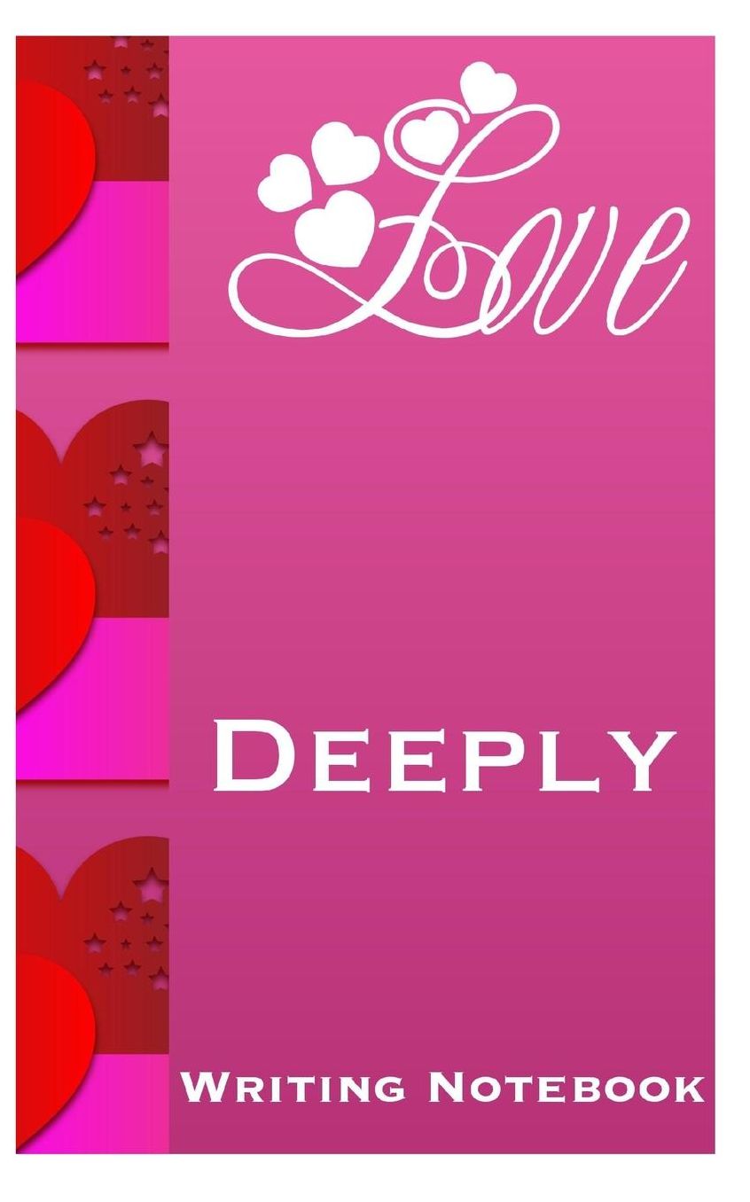 Love Deeply Writing Notebook