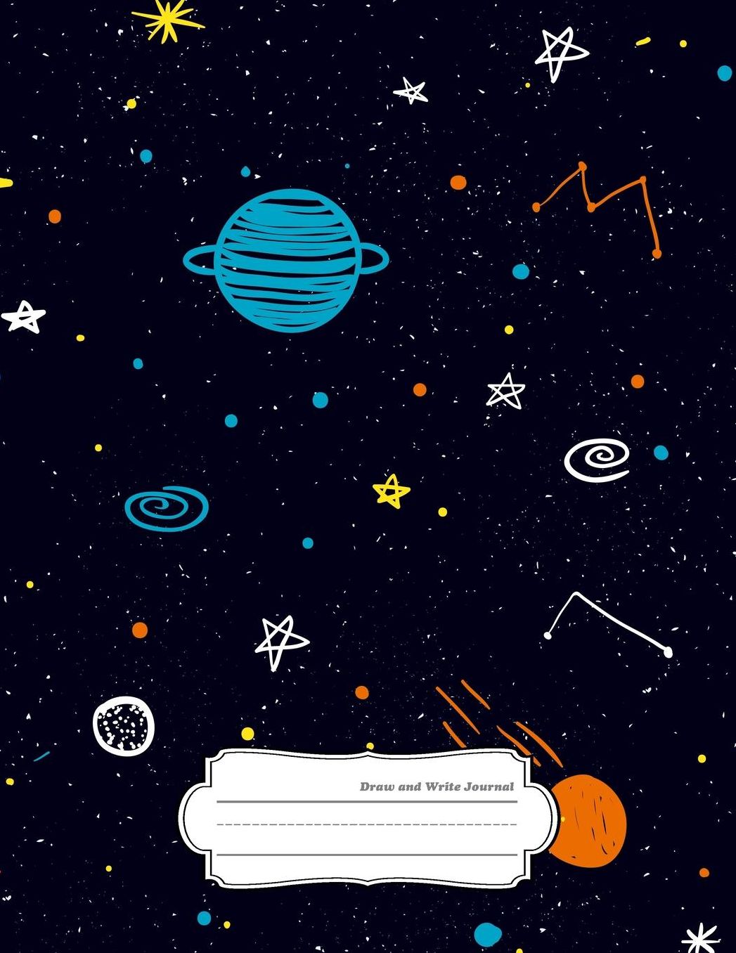 Draw and Write Journal: Primary Composition Notebook Write and Draw Create Story Journal Unruled Left Ruled Right Page Dotted Dashed Midline Lined Paper Large Picture Drawing Space Handwriting Practice for Kindergarten Grades K-2 Kids Girls Boys, Space