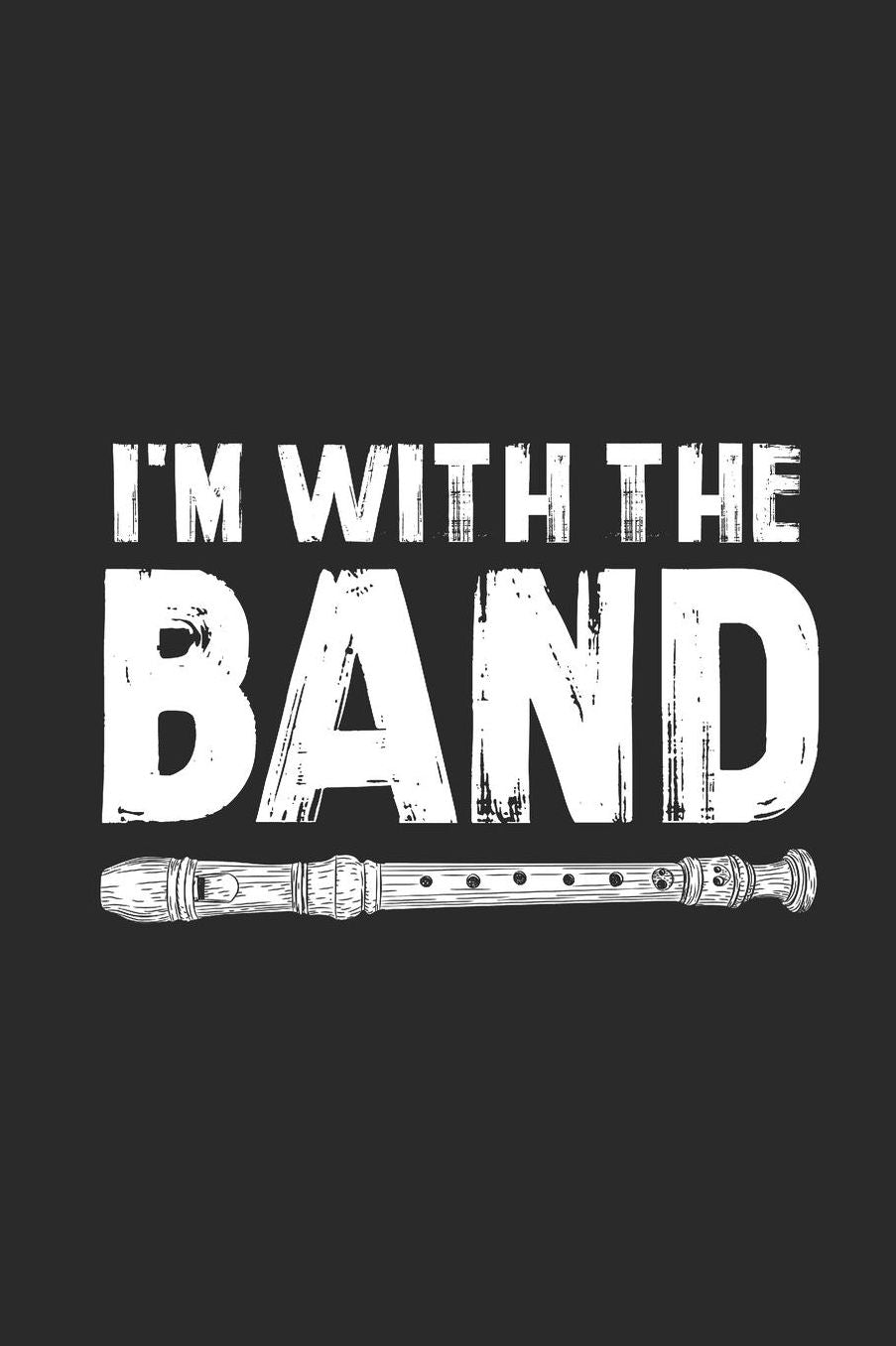 I'm With The Band: Flutes Notebook, Graph Paper (6 x 9 - 120 pages) Musical Instruments Themed Notebook for Daily Journal, Diary, and Gift