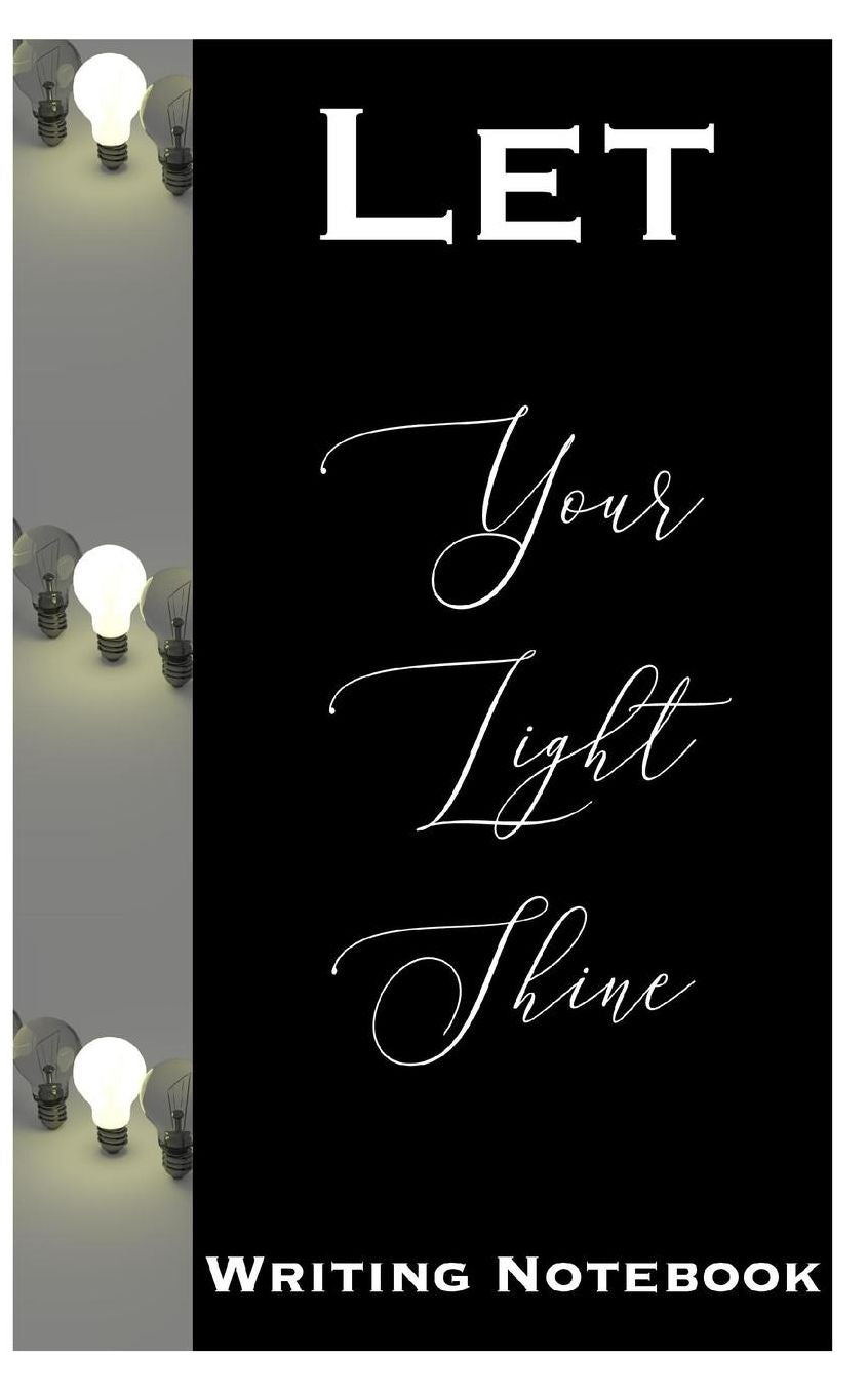 Let Your Light Shine Writing Notebook