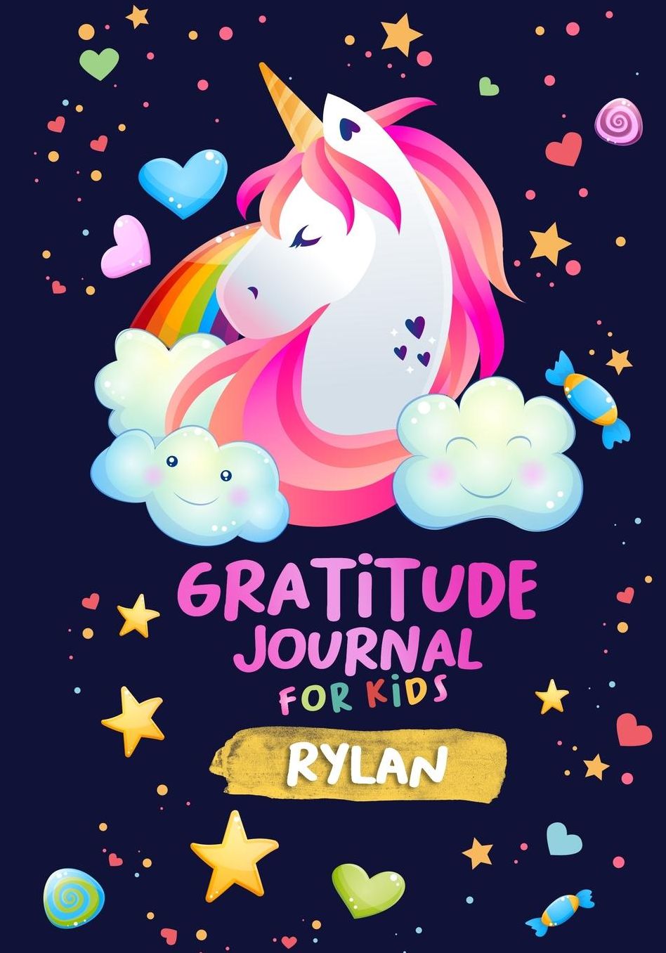 Gratitude Journal for Kids Rylan: A Unicorn Journal to Teach Children to Practice Gratitude and Mindfulness / Personalised Children's book