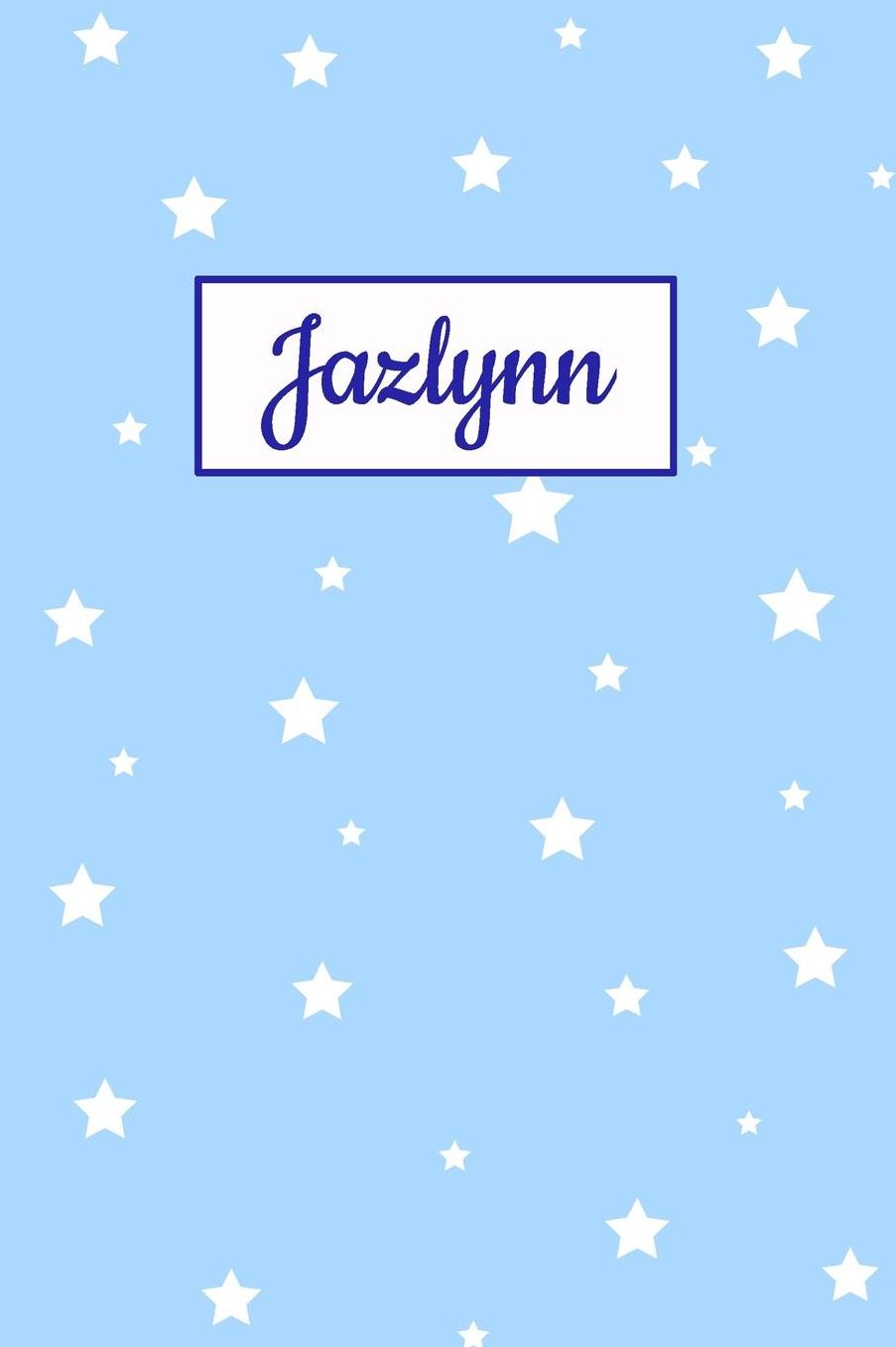 Jazlynn: Personalized Name Journal. Wide Ruled (Lined) Writing Diary, Composition Book. Baby Blue Star Cover for Girls, Kids and Teens