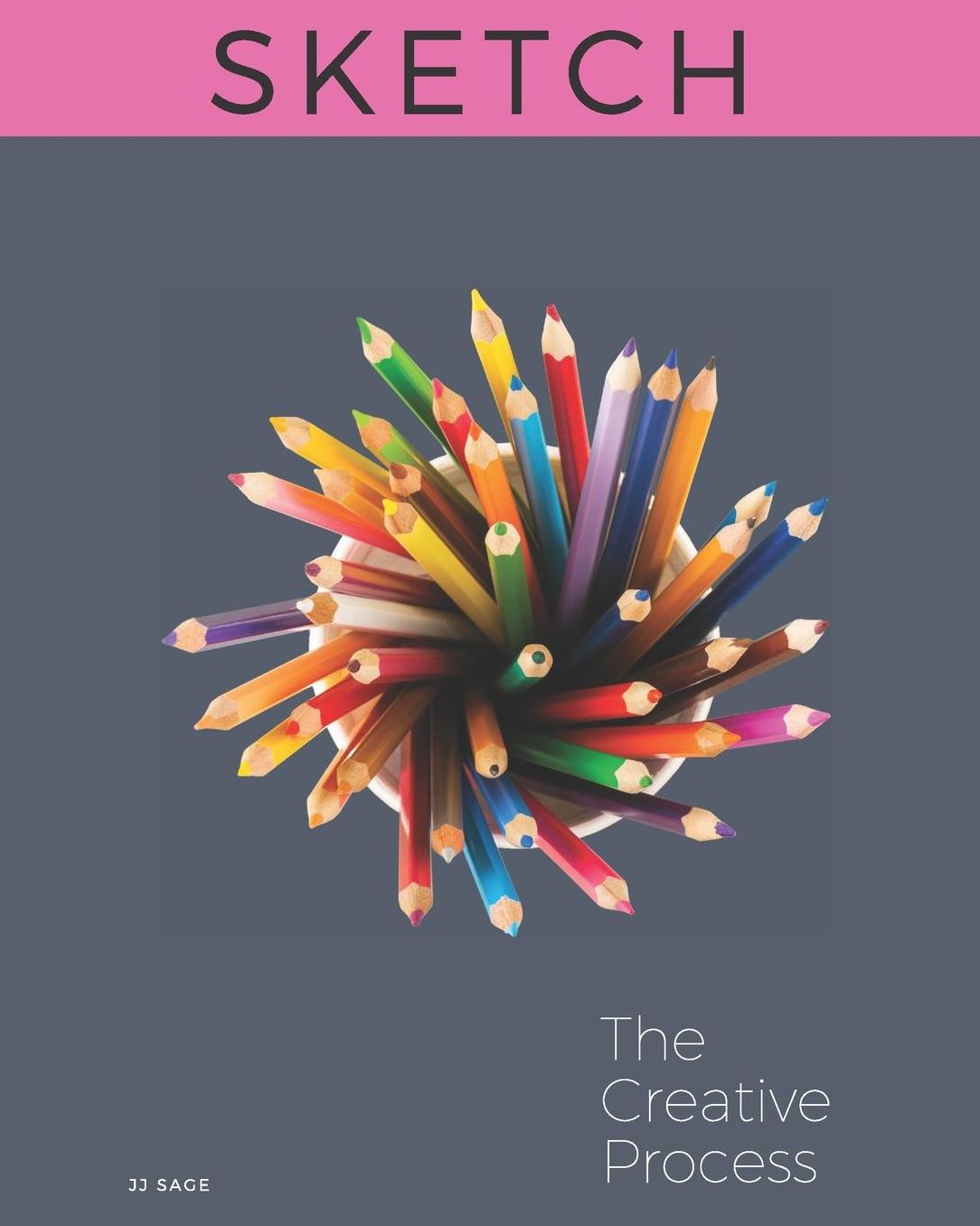 Sketch: The Creative Process