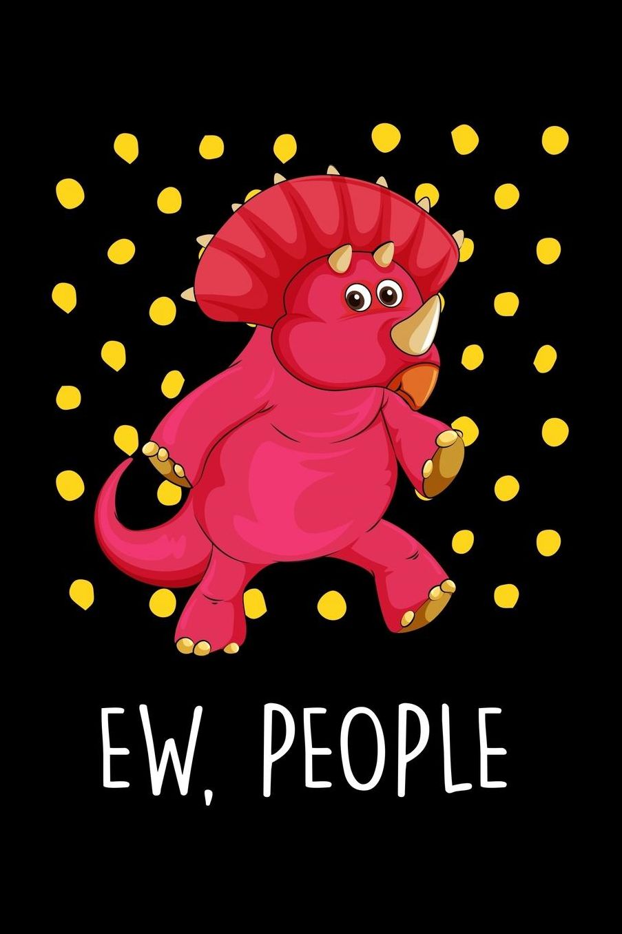 Ew, People: Dinosaur Lover Animal Themed Journal or Notebook