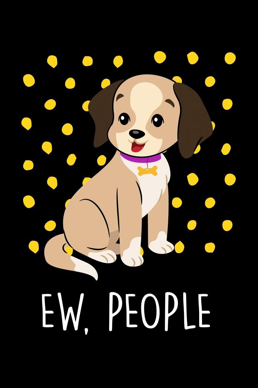 Ew, People: Dog Lover Animal Themed Journal or Notebook