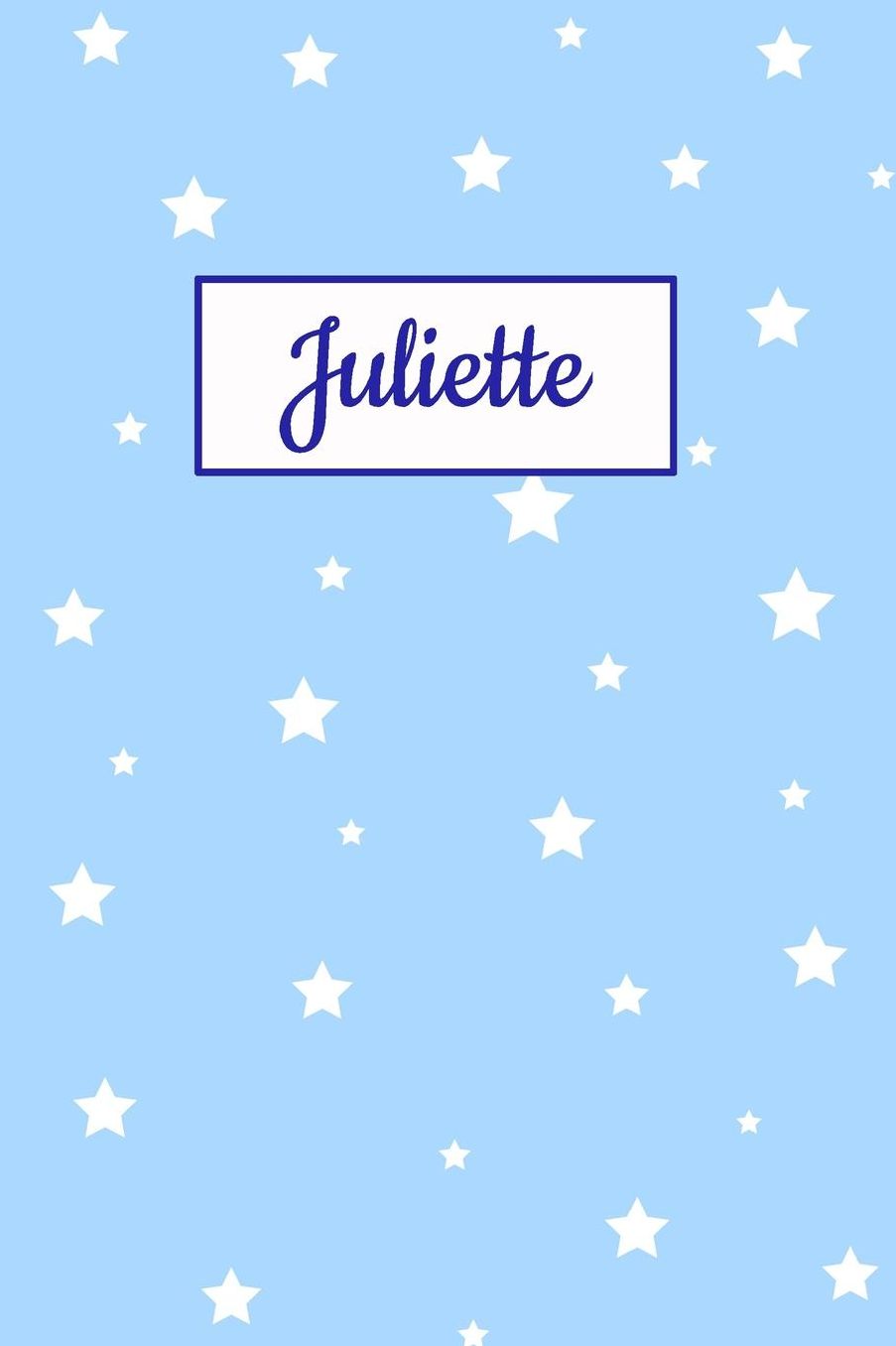 Juliette: Personalized Name Journal. Wide Ruled (Lined) Writing Diary, Composition Book. Baby Blue Star Cover for Girls, Kids and Teens