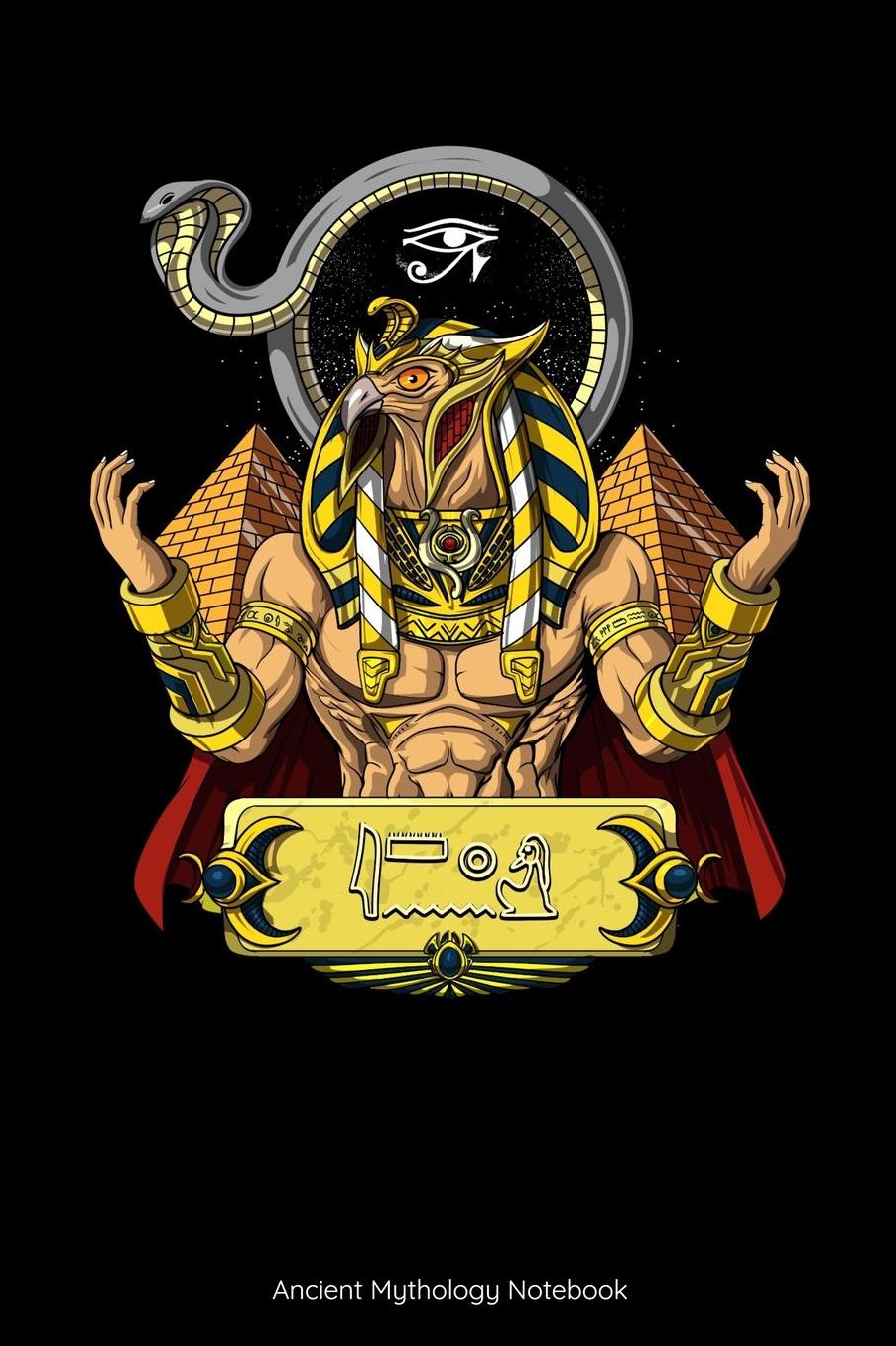 Ancient Mythology Notebook: Egyptian God Ra Notebook