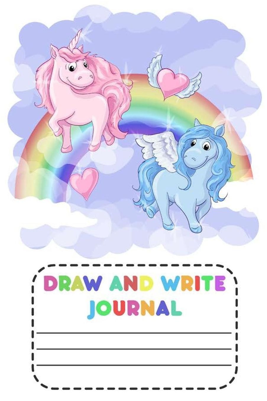 Draw And Write Journal: Unicorn Notebook, Drawing And Writing Journal, Handwriting Practice Paper, Activity Book For Girls