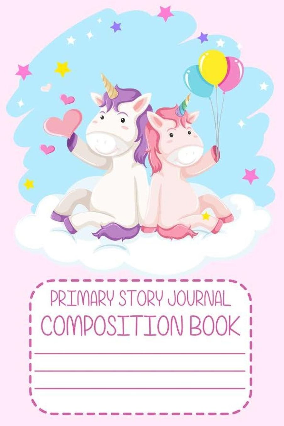 Primary Story Journal Composition Book: Trendy Unicorn Notebook For Girls, Draw And Write Journal, Handwriting Practice Paper for Kids