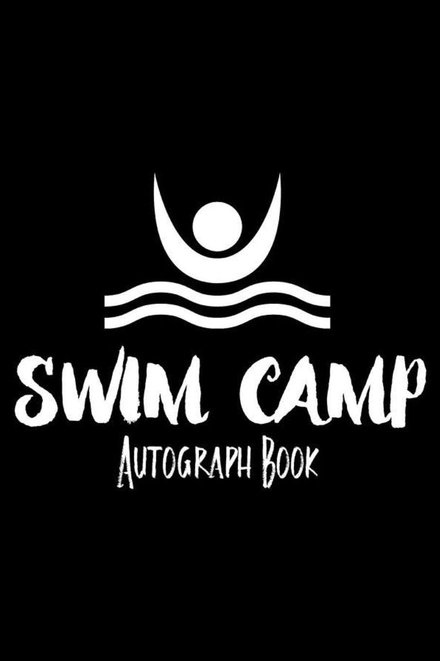 Swim Camp Autograph Book: Swimming Summer Camp Notebook, Trendy Swimmer's Workshop Draw and Write Journal, Summertime Activity Book